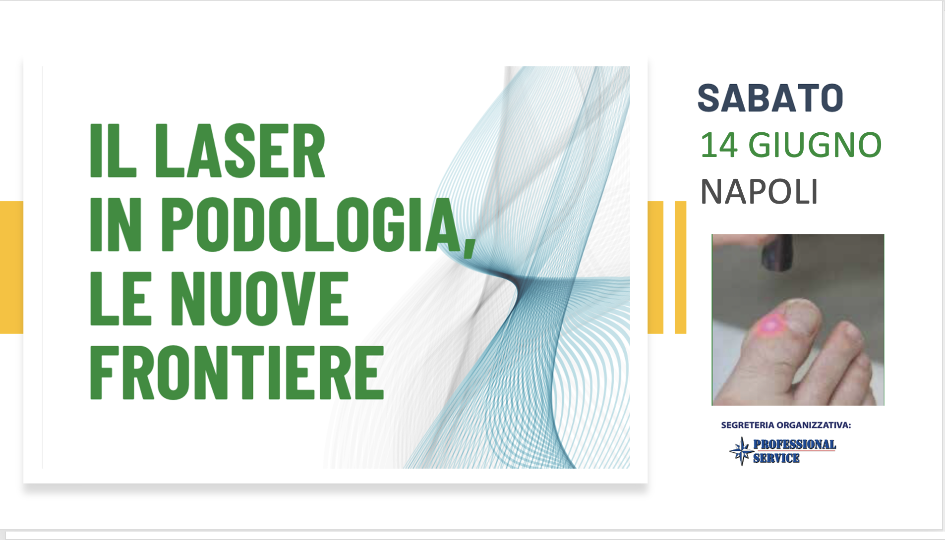IL LASER IN PODOLOGIA, LE NUOVE FRONTIERE - PRINCIPI DI FOTOTERAPIA APPLICATI ALLA PODOLOGIA
