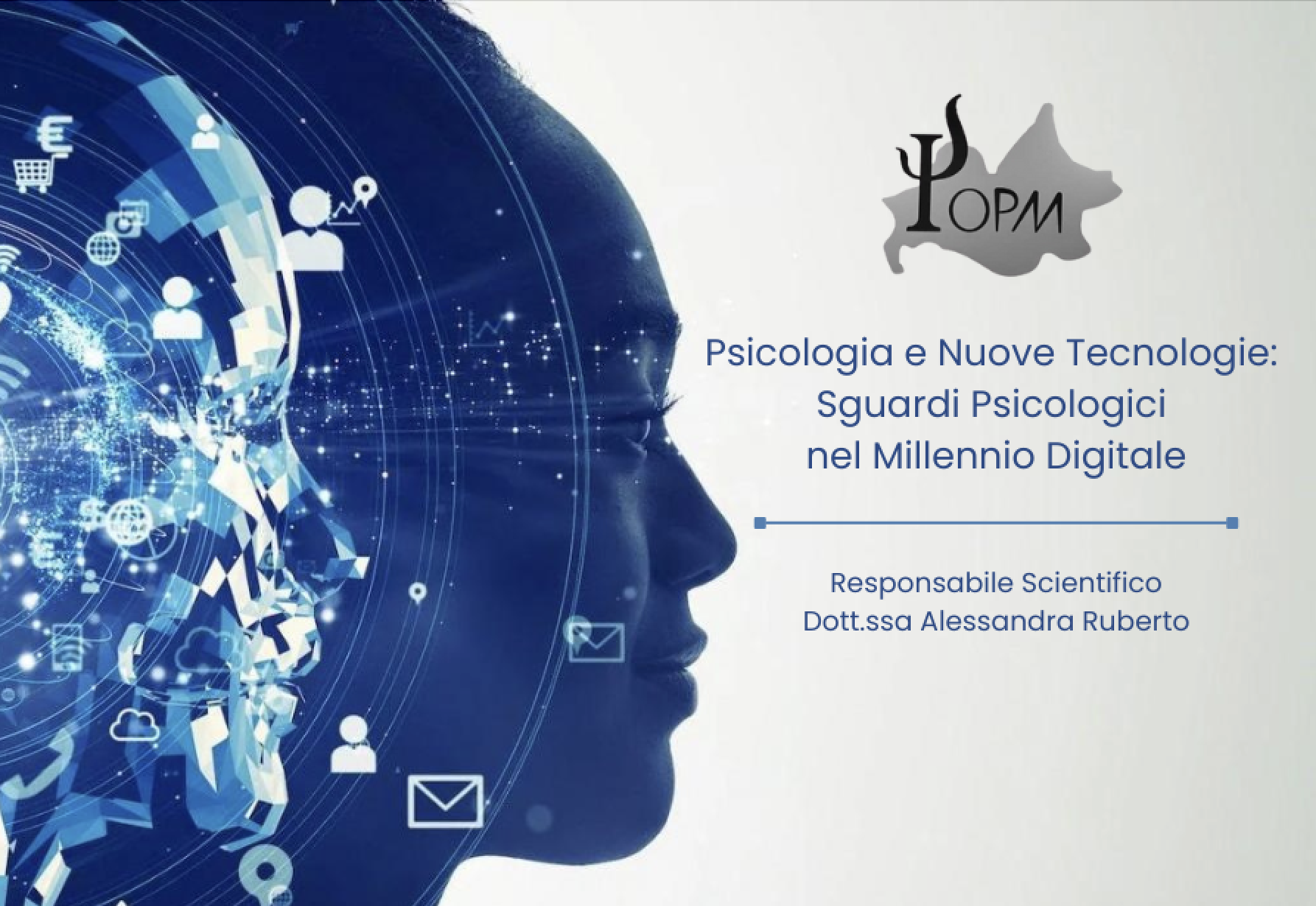 PSICOLOGIA E NUOVE TECNOLOGIE: SGUARDI PSICOLOGICI NEL MILLENNIO DIGITALE