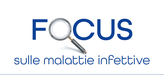FOCUS SULLE MALATTIE INFETTIVE