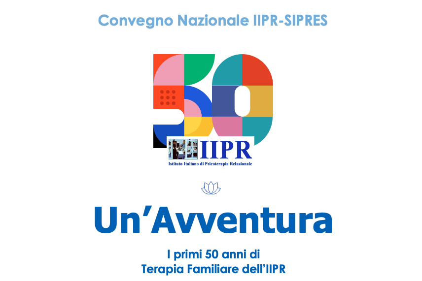 50 ANNI UN'AVVENTURA. I PRIMI 50 ANNI DI TERAPIA FAMILIARE DELL'IIPR