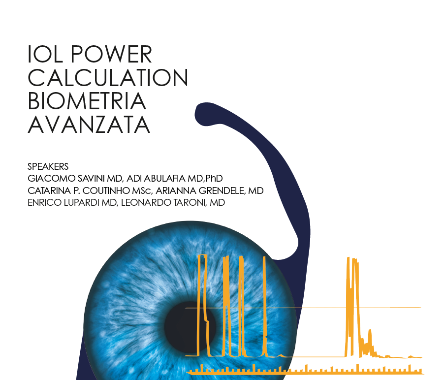 INTERNATIONAL COURSE OF IOL POWER CALCULATION – CORSO DI BIOMETRIA AVANZATA