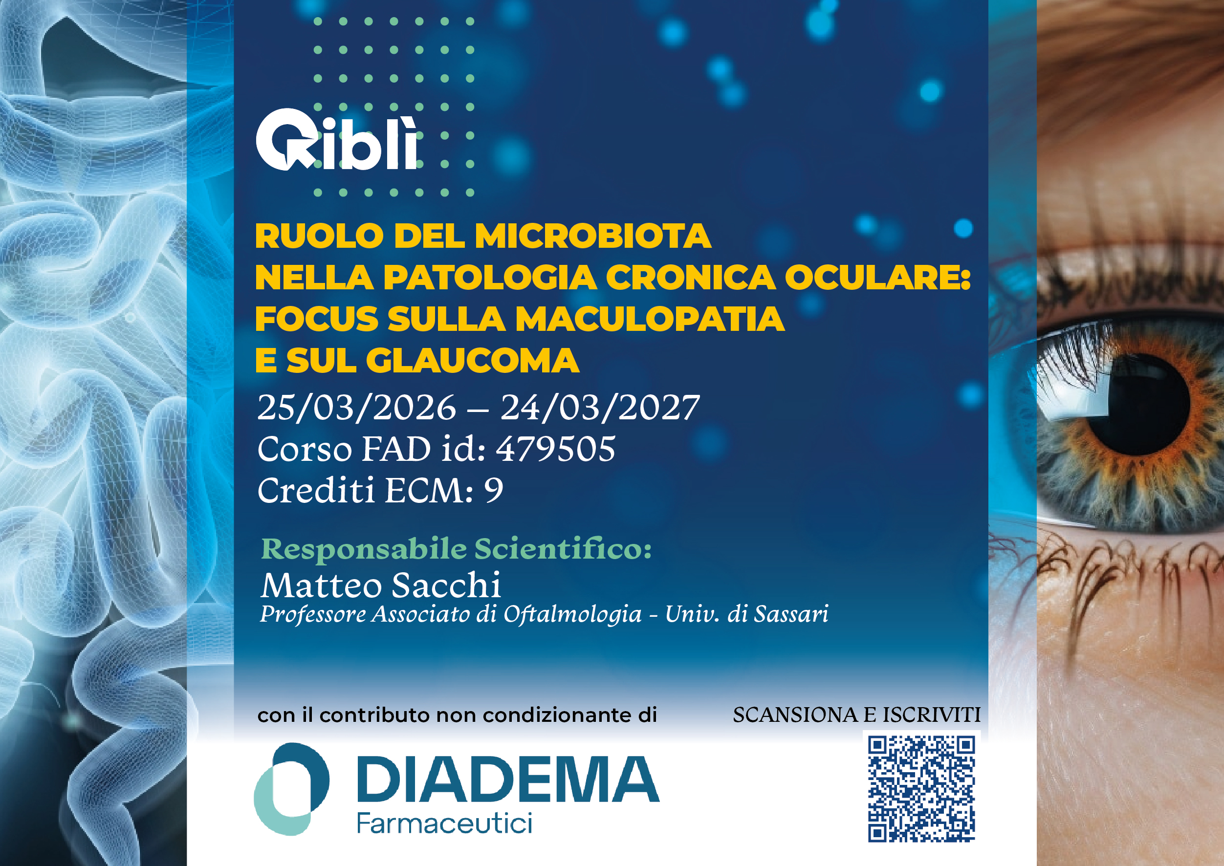 RUOLO DEL MICROBIOTA NELLA PATOLOGIA CRONICA OCULARE: FOCUS SULLA MACULOPATIA E SUL GLAUCOMA