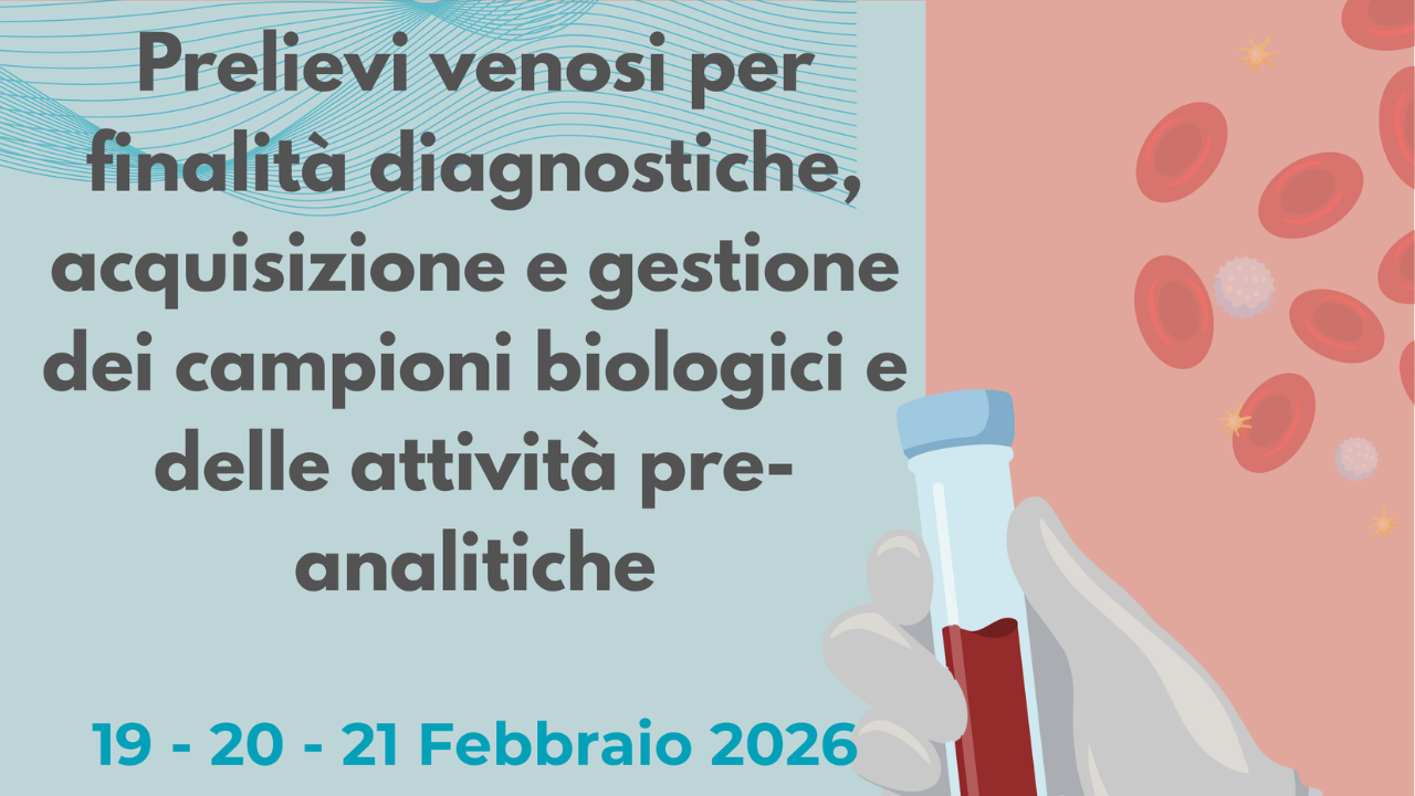 Prelievi venosi per finalita’ diagnostiche, acquisizione e gestione dei campioni biologici e delle attivita’ preanalitiche