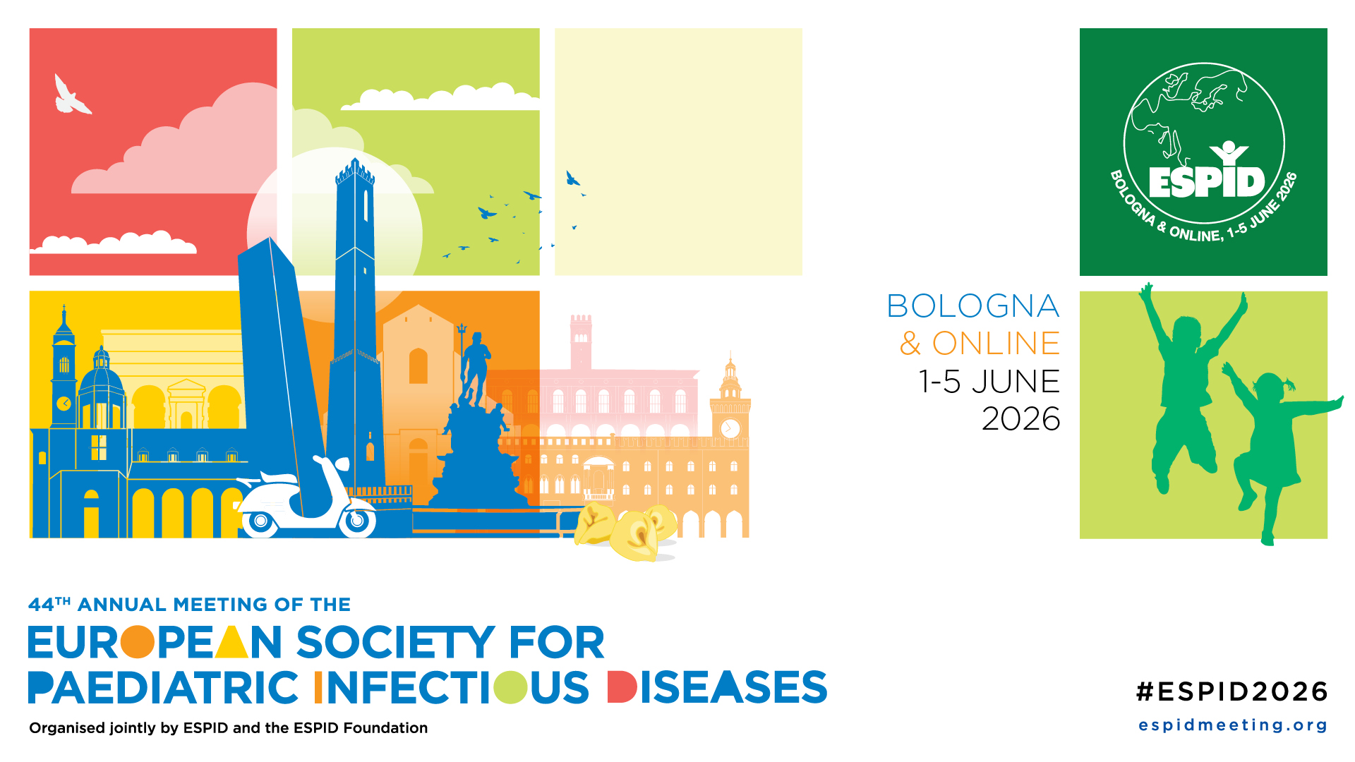 44TH ANNUAL MEETING OF THE EUROPEAN SOCIETY OF PAEDIATRIC INFECTIOUS DISEASES