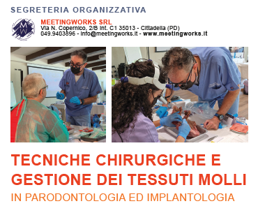 TECNICHE CHIRURGICHE E GESTIONE DEI TESSUTI MOLLI IN PARODONTOLOGIA ED IMPLANTOLOGIA