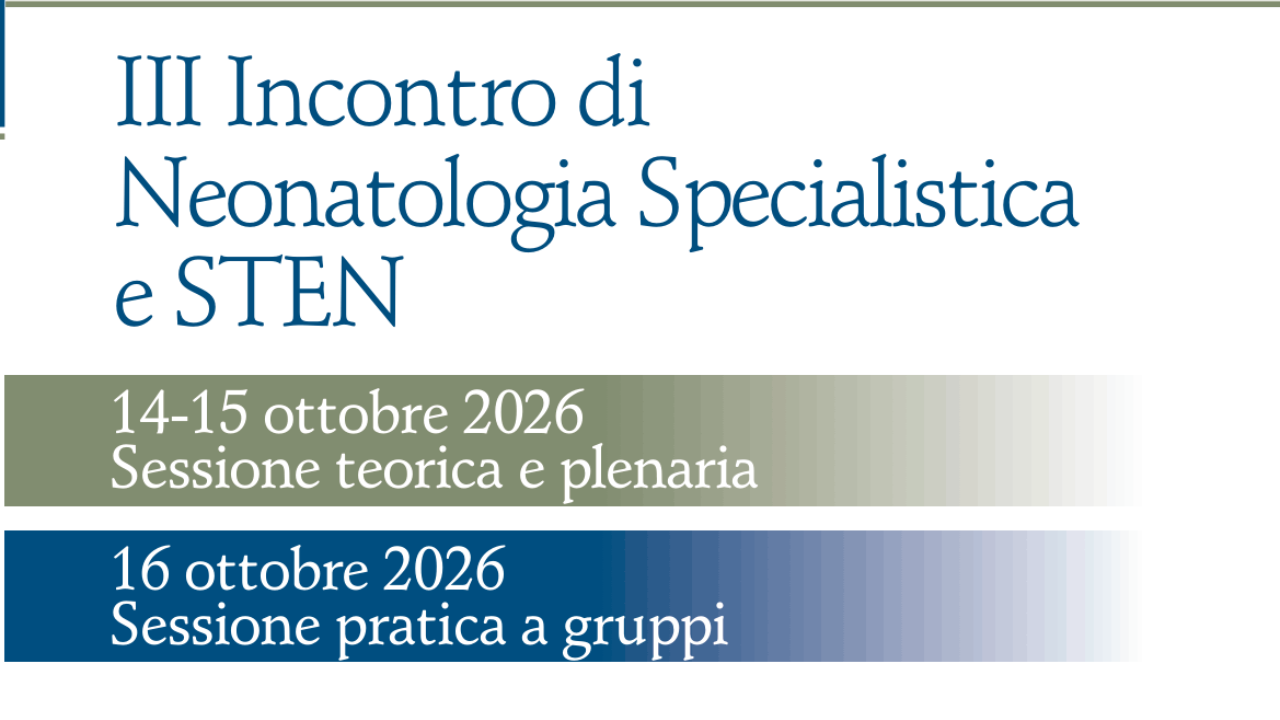 III Incontro di Neonatologia Specialistica e STEN